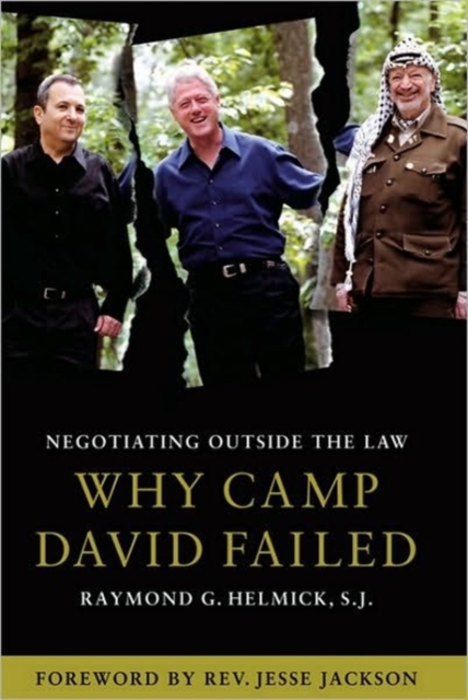 Negotiating Outside the Law : Why Camp David Failed, Hardback Book