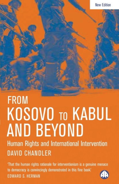 From Kosovo to Kabul and Beyond : Human Rights and International Intervention, Paperback / softback Book