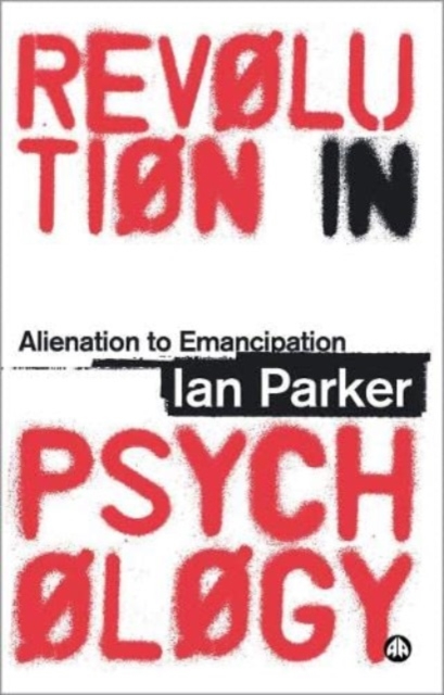 Revolution in Psychology : Alienation to Emancipation, Hardback Book