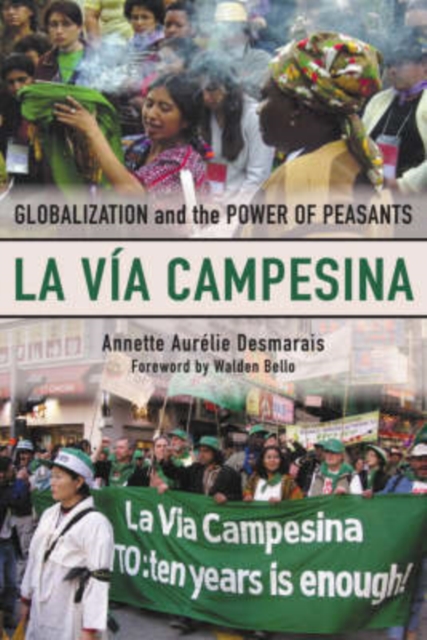 La Via Campesina : Globalization and the Power of Peasants, Paperback / softback Book