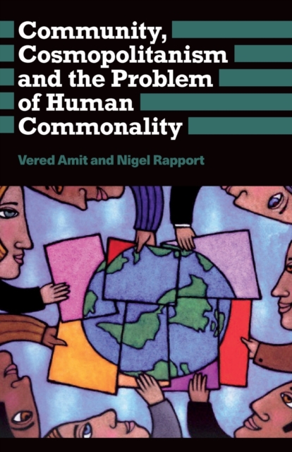 Community, Cosmopolitanism and the Problem of Human Commonality, Paperback / softback Book
