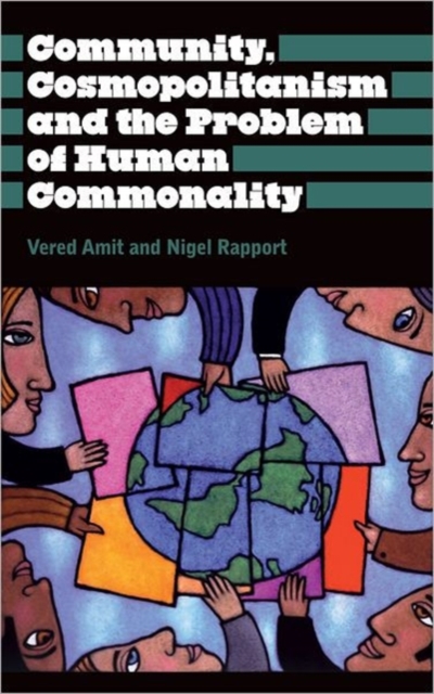Community, Cosmopolitanism and the Problem of Human Commonality, Hardback Book