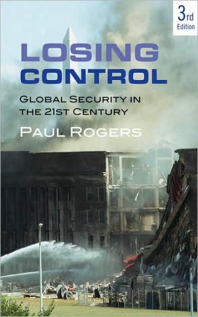 Losing Control : Global Security in the 21st Century, Hardback Book