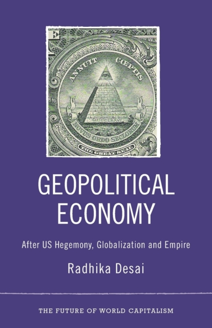 Geopolitical Economy : After US Hegemony, Globalization and Empire, Paperback / softback Book
