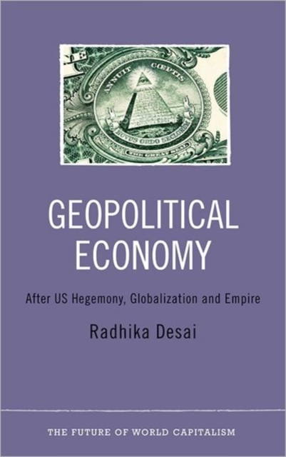 Geopolitical Economy : After US Hegemony, Globalization and Empire, Hardback Book