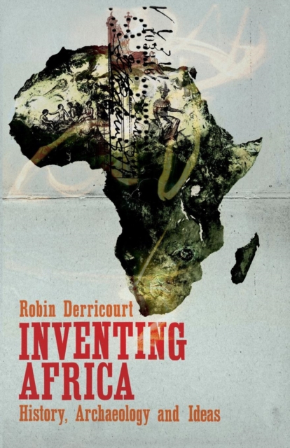 Inventing Africa : History, Archaeology and Ideas, Paperback / softback Book