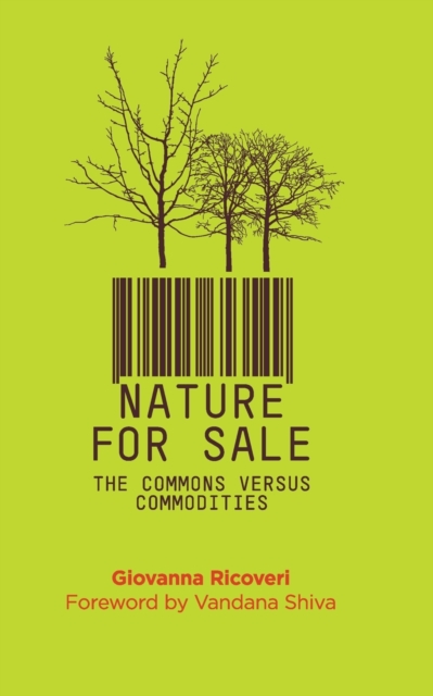 Nature for Sale : The Commons versus Commodities, Paperback / softback Book