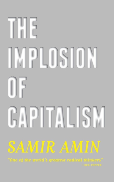 The Implosion of Capitalism, Paperback / softback Book