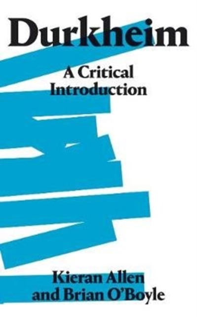 Durkheim : A Critical Introduction, Hardback Book
