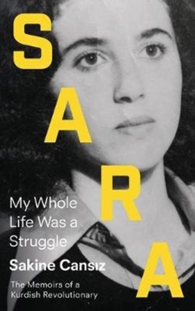 Sara : My Whole Life Was a Struggle, Paperback / softback Book