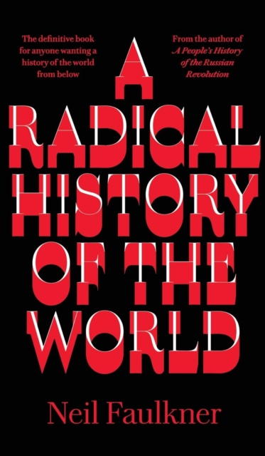 A Radical History of the World, Hardback Book