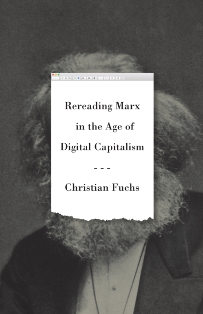 Rereading Marx in the Age of Digital Capitalism, Paperback / softback Book