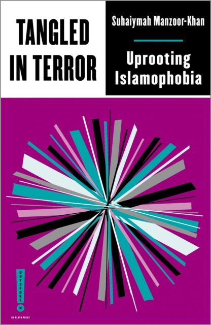 Tangled in Terror : Uprooting Islamophobia, EPUB eBook