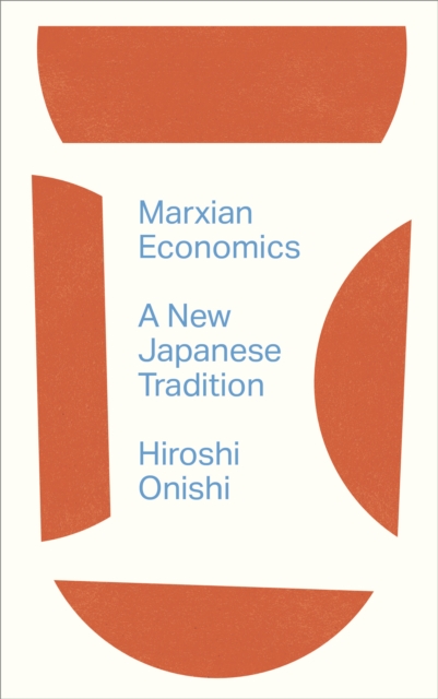 Marxian Economics : A New Japanese Tradition, EPUB eBook