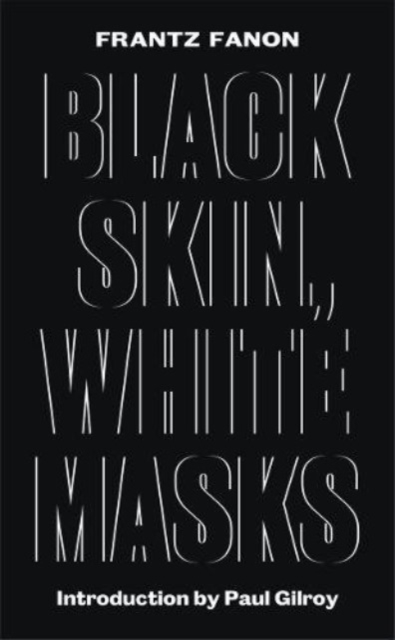 Black Skin, White Masks, Hardback Book