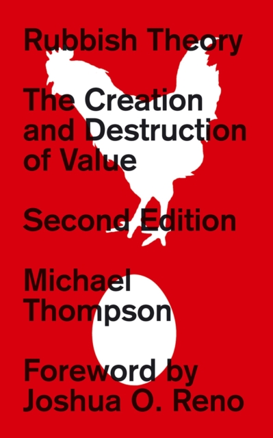 Rubbish Theory : The Creation and Destruction of Value - New Edition, Hardback Book