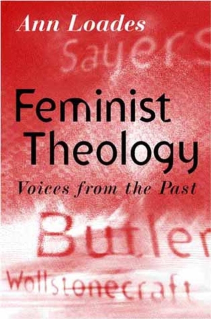 Feminist Theology : Voices from the Past, Paperback / softback Book
