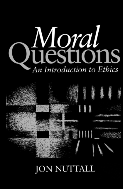 Moral Questions : An Introduction to Ethics, Paperback / softback Book