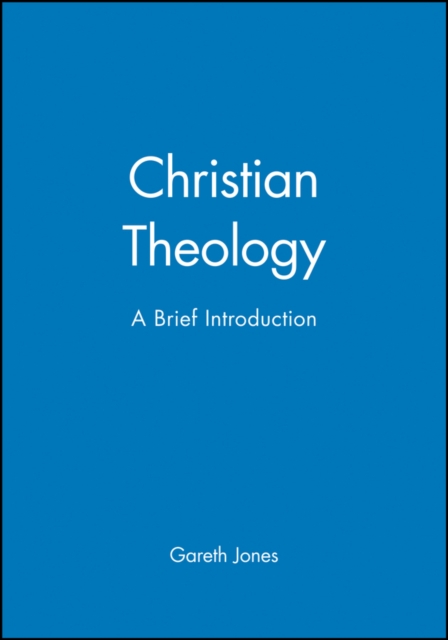 Christian Theology : A Brief Introduction, Hardback Book
