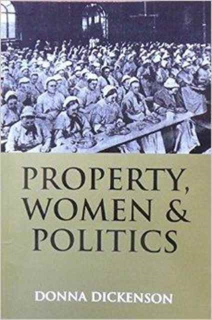 Property, Women and Politics : Subjects or Objects?, Hardback Book