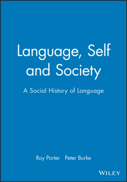 Language, Self and Society : A Social History of Language, Paperback / softback Book