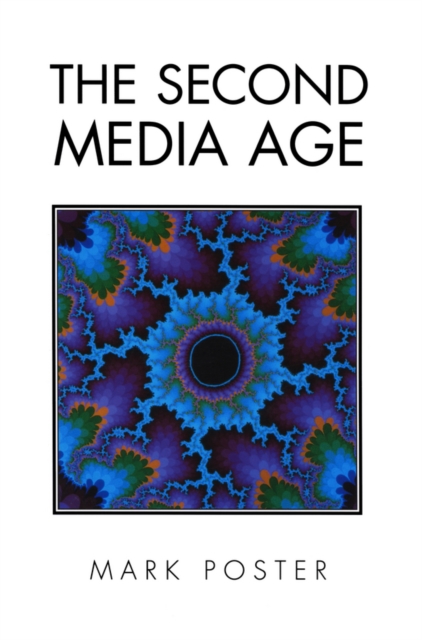 The Second Media Age, Paperback / softback Book