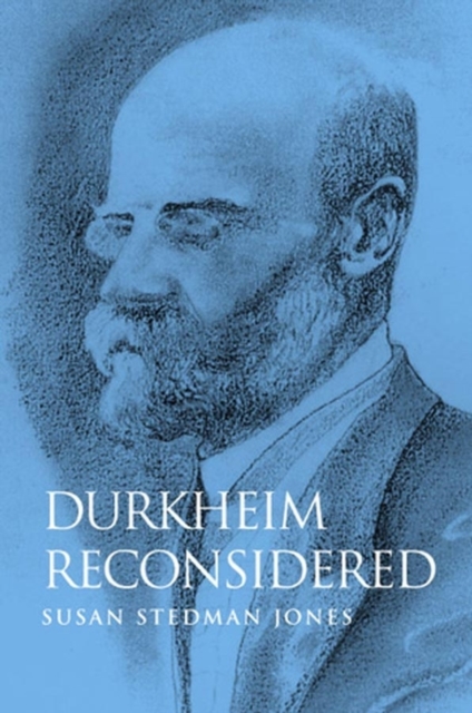 Durkheim Reconsidered, Hardback Book
