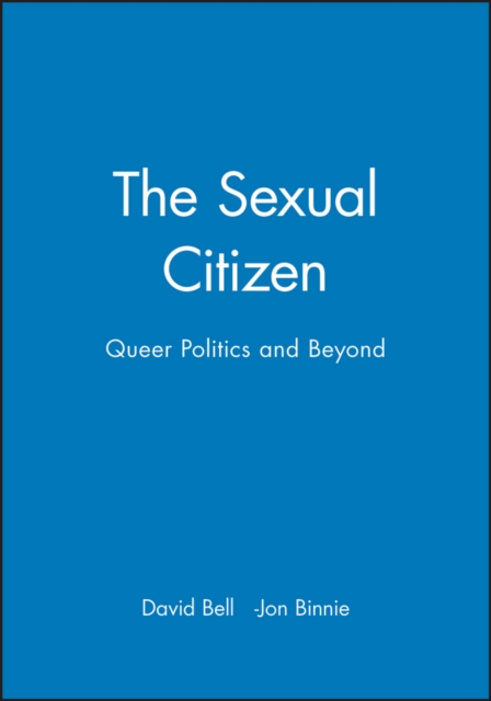 The Sexual Citizen : Queer Politics and Beyond, Paperback / softback Book