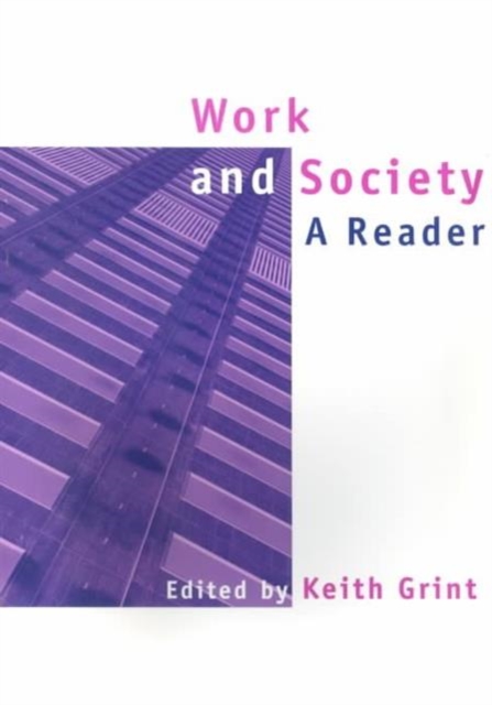 Work and Society : A Reader, Paperback / softback Book
