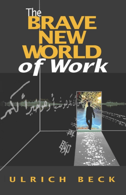 The Brave New World of Work, Paperback / softback Book