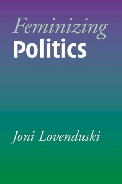 Feminizing Politics, Hardback Book