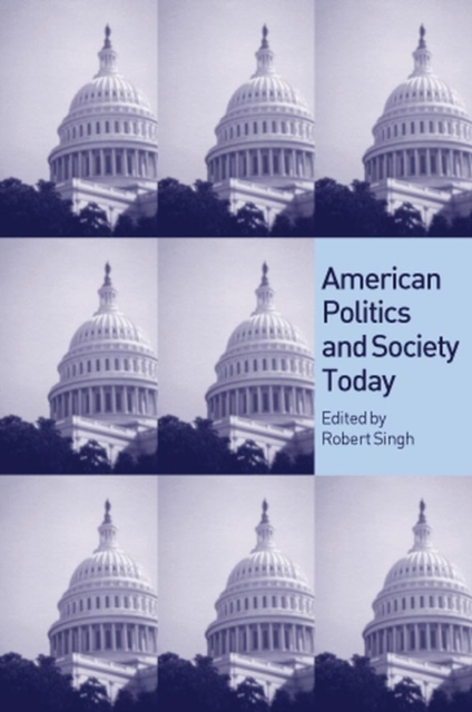 American Politics and Society Today, Paperback / softback Book