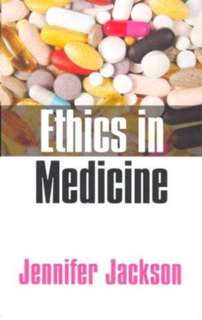 Ethics in Medicine : Virtue, Vice and Medicine, Paperback / softback Book