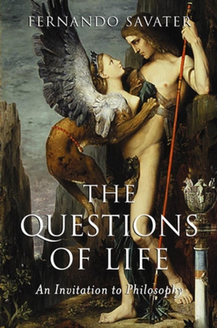 The Questions of Life : An Invitation to Philosophy, Paperback / softback Book