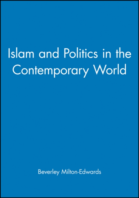 Islam and Politics in the Contemporary World, Paperback / softback Book