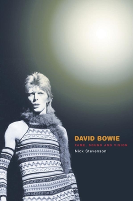 David Bowie : Fame, Sound and Vision, Paperback / softback Book