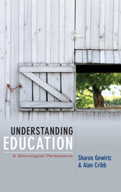 Understanding Education : A Sociological Perspective, Hardback Book