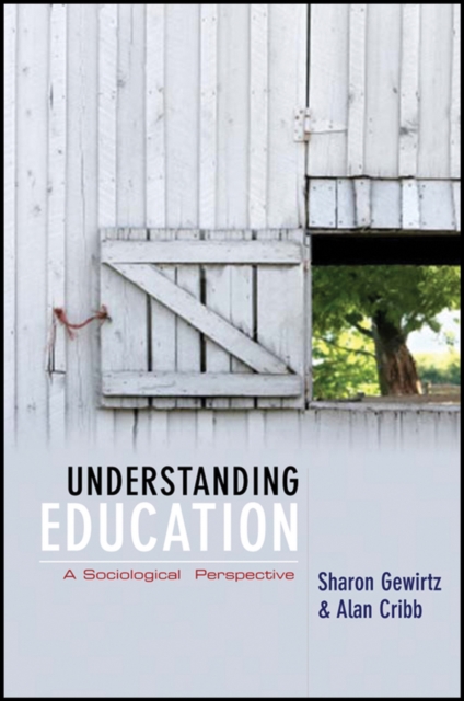 Understanding Education : A Sociological Perspective, Paperback / softback Book