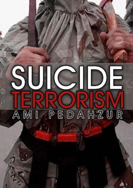 Suicide Terrorism, Hardback Book