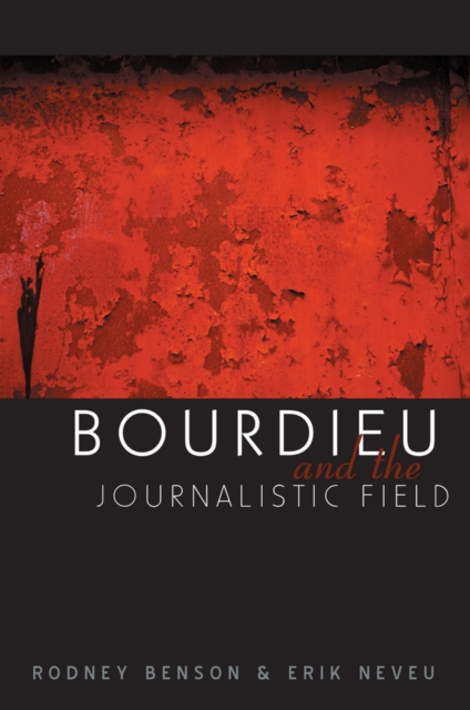 Bourdieu and the Journalistic Field, Paperback / softback Book