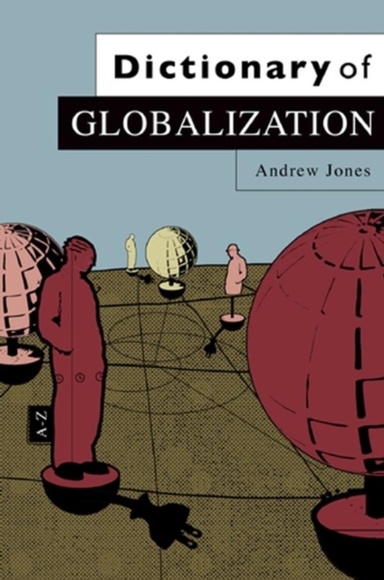 Dictionary of Globalization, Paperback / softback Book
