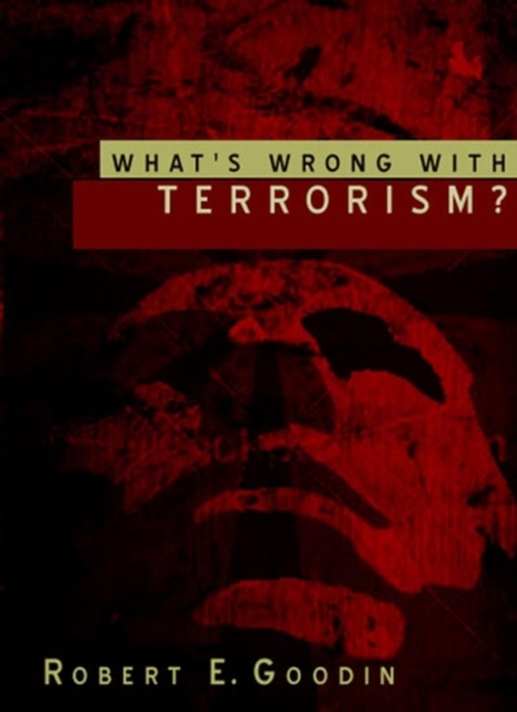 What's Wrong With Terrorism?, Paperback / softback Book