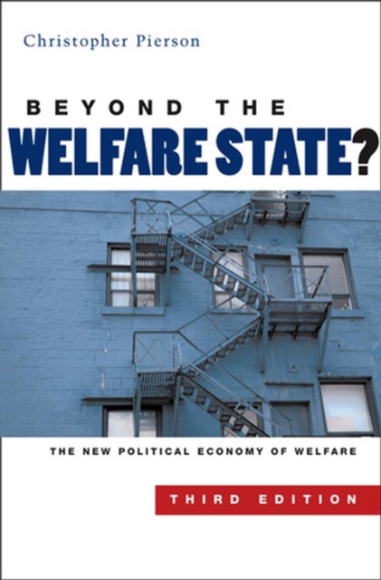 Beyond the Welfare State? : The New Political Economy of Welfare, Paperback / softback Book