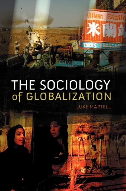 The Sociology of Globalization, Hardback Book