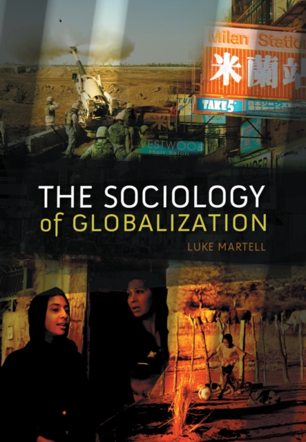 The Sociology of Globalization, Paperback Book