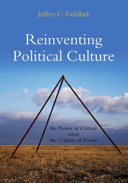 Reinventing Political Culture : The Power of Culture versus the Culture of Power, EPUB eBook