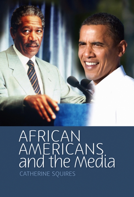 African Americans and the Media, Hardback Book