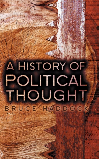 A History of Political Thought : From Antiquity to the Present, Hardback Book