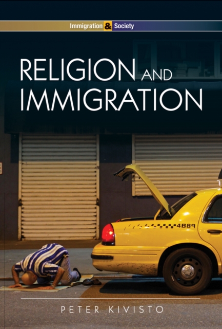 Religion and Immigration : Migrant Faiths in North America and Western Europe, Hardback Book