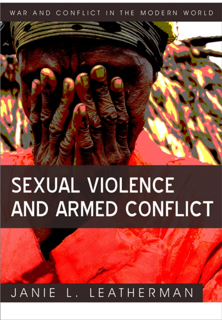 Sexual Violence and Armed Conflict, Hardback Book